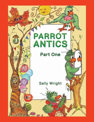 Parrot Antics 1035877589 Book Cover