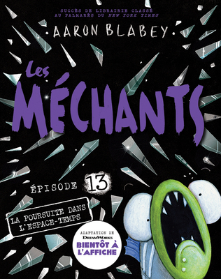 Les Méchants: No 13 - La Poursuite Dans l'Espac... [French] 1443191221 Book Cover