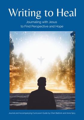 Paperback Writing to Heal : Journaling with Jesus to Find Perspective and Hope Book