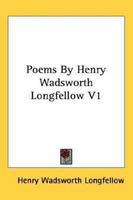 Poems By Henry Wadsworth Longfellow V1 1432622919 Book Cover