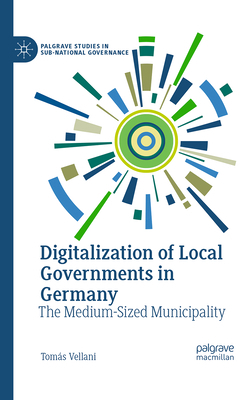 Digitalization of Local Governments in Germany:... 3031860497 Book Cover