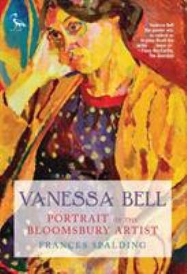 Vanessa Bell: Portrait of the Bloomsbury Artist 1788318331 Book Cover