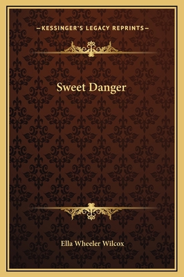 Sweet Danger 116931838X Book Cover