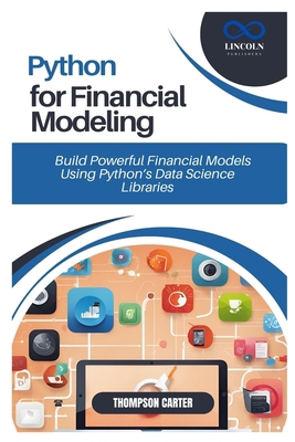 Python for Financial Modeling: Build Powerful F... B0DSP8YV5G Book Cover