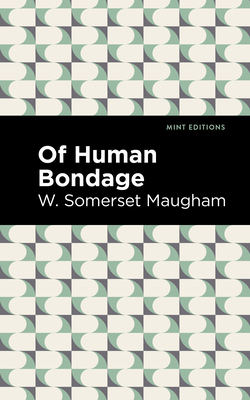 Of Human Bondage 1513135724 Book Cover