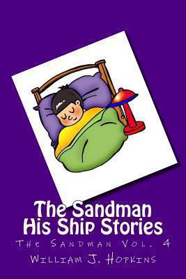 The Sandman: His Ship Stories (The Sandman Vol. 4) 1482038749 Book Cover