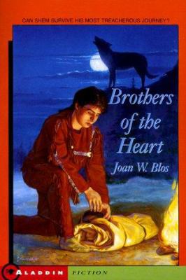 Brothers of the Heart: A Story of the Old North... 0689717245 Book Cover