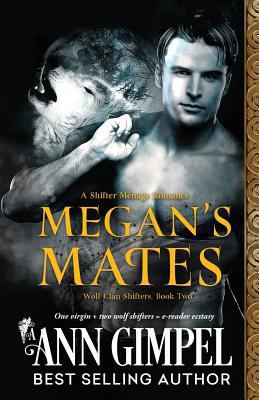 Megan's Mates: Shifter Menage Romance (Wolf Cla... 1530915376 Book Cover