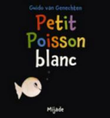 Petit Poisson blanc [French] 2871428069 Book Cover
