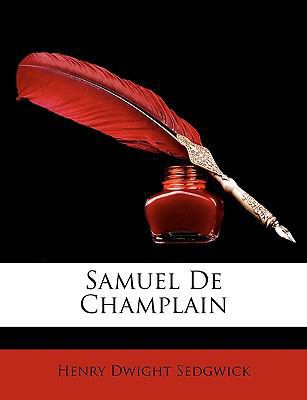 Samuel de Champlain 1146566158 Book Cover