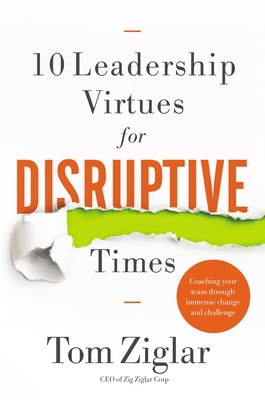 10 Leadership Virtues for Disruptive Times: Coa... 1400209579 Book Cover
