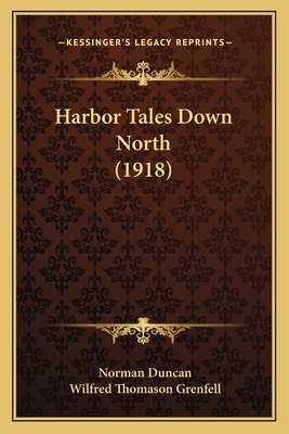 Harbor Tales Down North (1918) 1166044068 Book Cover