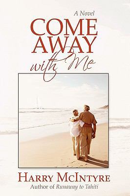 Come Away with Me 1450208096 Book Cover