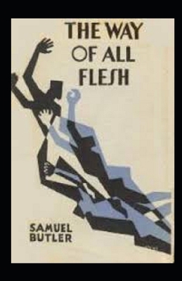 Paperback The Way of All Flesh Illustrated Book