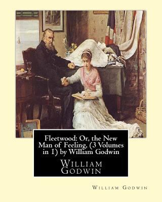 Fleetwood: Or, the New Man of Feeling, (3 Volum... 1533644292 Book Cover