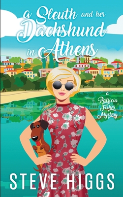 A Sleuth and her Dachshund in Athens 1919634592 Book Cover