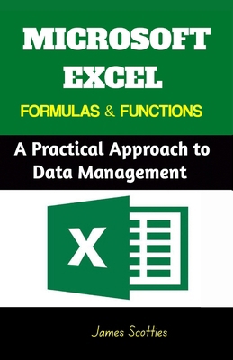 Microsoft Excel Formulas & Functions: A Practic... B0CSGWK7QZ Book Cover