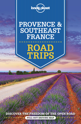 Lonely Planet Provence & Southeast France Road ... 1786573954 Book Cover