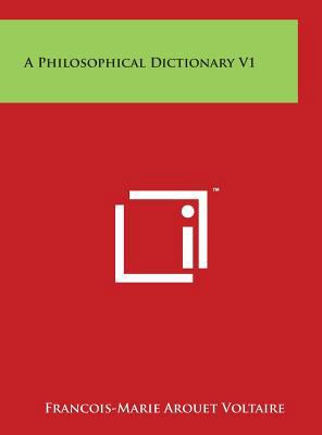 A Philosophical Dictionary V1 1497918197 Book Cover