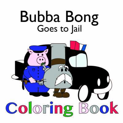 Paperback Bubba Bong Goes to Jail Book