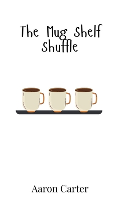 The Mug Shelf Shuffle 9908019341 Book Cover