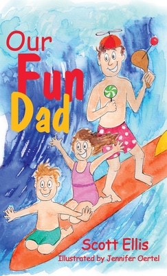 Our Fun Dad 1631321293 Book Cover
