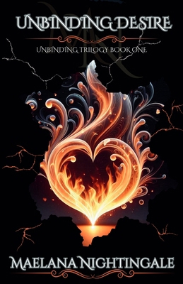 Unbinding Desire: Unbinding Trilogy Book One B0D61BKDP1 Book Cover