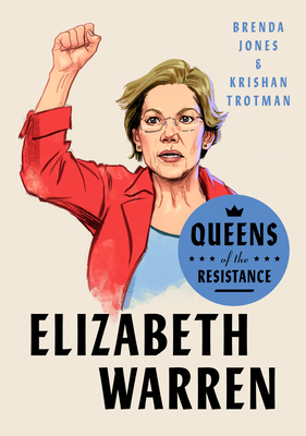 Queens of the Resistance: Elizabeth Warren: A B... 0593189868 Book Cover