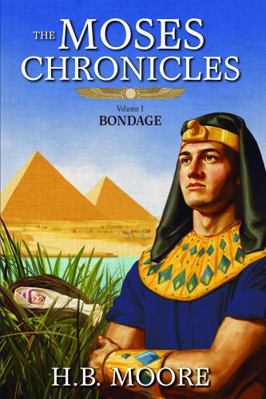 Bondage (The Moses Chronicles, 1) 168047166X Book Cover