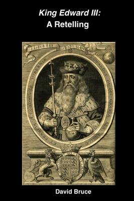 King Edward III: A Retelling 1387722093 Book Cover