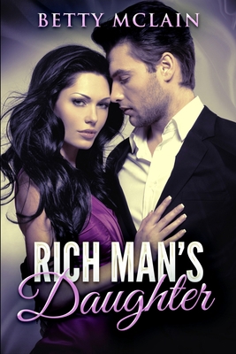 Rich Man's Daughter: Large Print Edition [Large Print] 1715829972 Book Cover