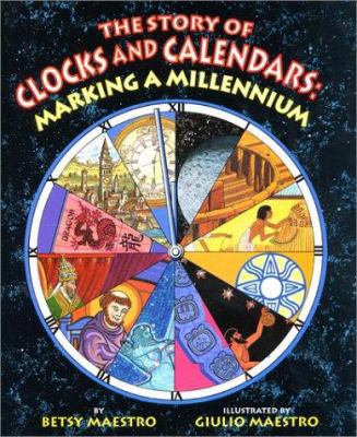The Story of Clocks and Calendars: Marking a Mi... 0688145485 Book Cover