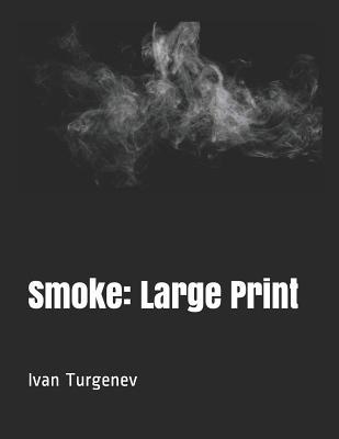 Smoke: Large Print 1096603845 Book Cover