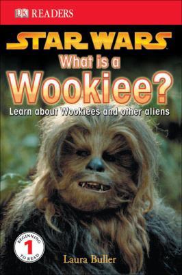 Star Wars: What Is a Wookie? 1417741236 Book Cover