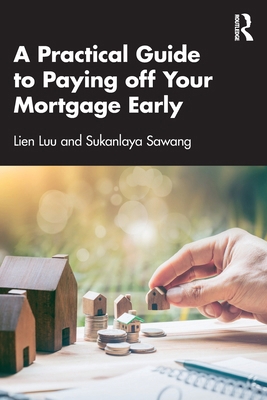 A Practical Guide to Paying off Your Mortgage E... 103228630X Book Cover