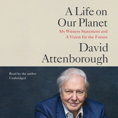 A Life on Our Planet: My Witness Statement and ... 1549161474 Book Cover