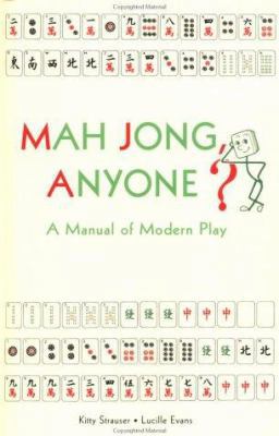 Mah Jong Anyone?: A Manual of Modern Play 0804834199 Book Cover