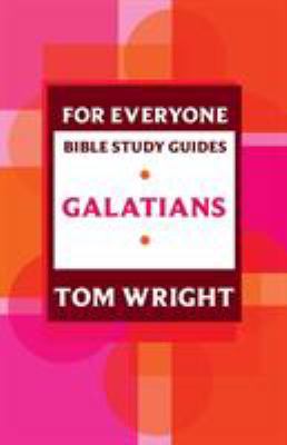 For Everyone Bible Study Guide: Galatians 0281063575 Book Cover