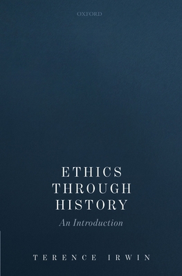 Ethics Through History: An Introduction 0199603707 Book Cover