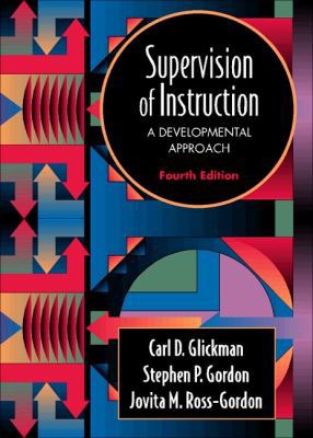 Supervision of Instruction: A Development Approach 0205272274 Book Cover