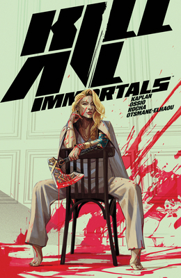 Kill All Immortals 1506741002 Book Cover