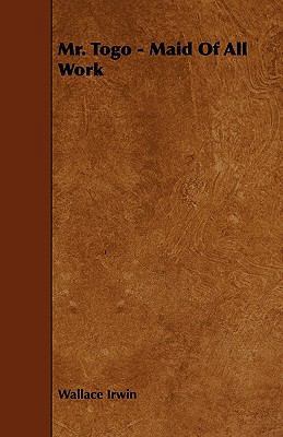 Mr. Togo - Maid Of All Work 1444678884 Book Cover