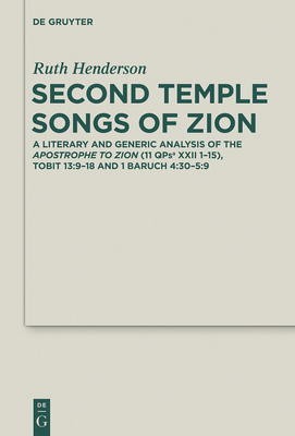 Second Temple Songs of Zion: A Literary and Gen... 3110315645 Book Cover