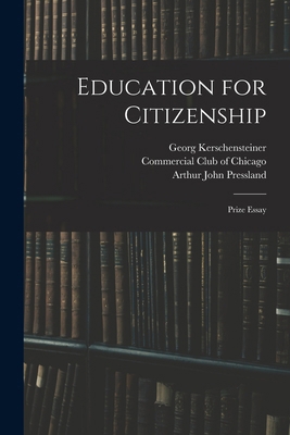 Education for Citizenship: Prize Essay 1017613990 Book Cover