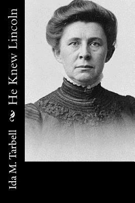 He Knew Lincoln 1541048482 Book Cover