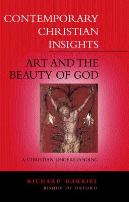 Art and the Beauty of God: A Christian Understa... 026467510X Book Cover