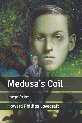 Medusa's Coil: Large Print B087SJXLWB Book Cover