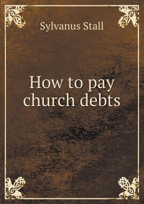 How to pay church debts 5518822677 Book Cover
