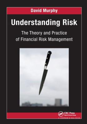 Understanding Risk: The Theory and Practice of ... 1138426253 Book Cover