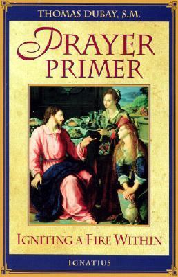 Prayer Primer: Igniting a Fire Within 0898708400 Book Cover